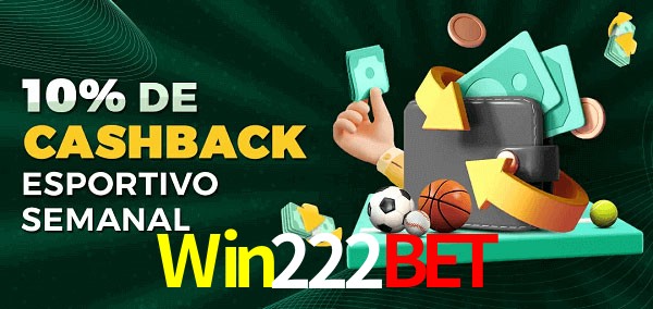 10% de bônus de cashback na Win222Bet